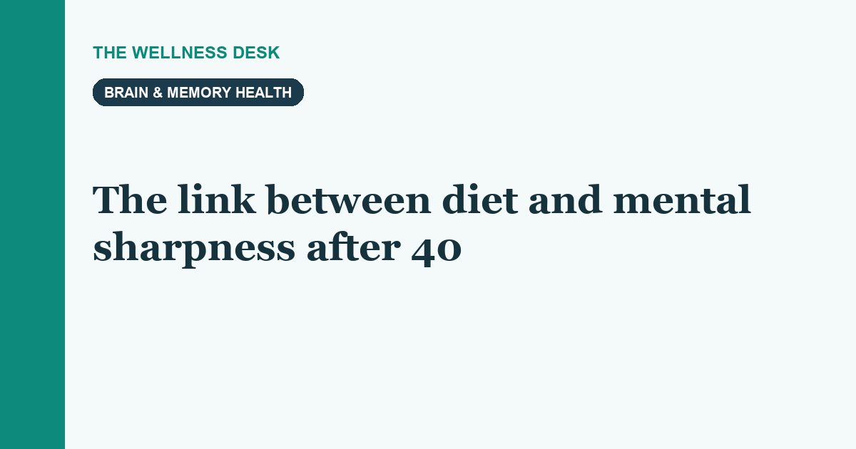The link between diet and mental sharpness after 40