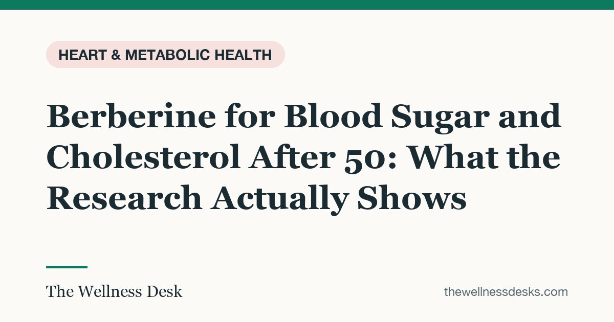 Title card: Berberine for Blood Sugar and Cholesterol After 50: What the Research Actually Shows