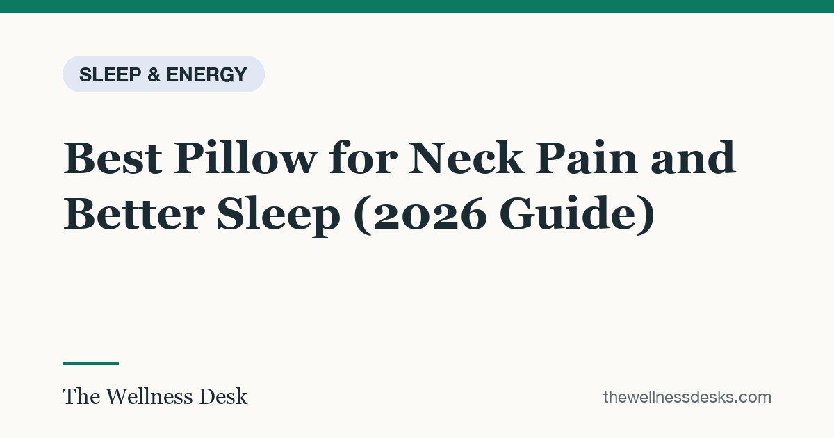 Title card: Best Pillow for Neck Pain and Better Sleep (2026 Guide)