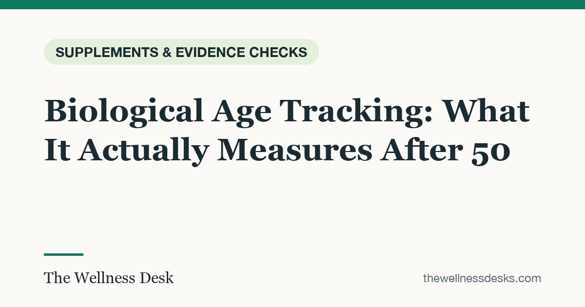 Title card: Biological Age Tracking: What It Actually Measures After 50