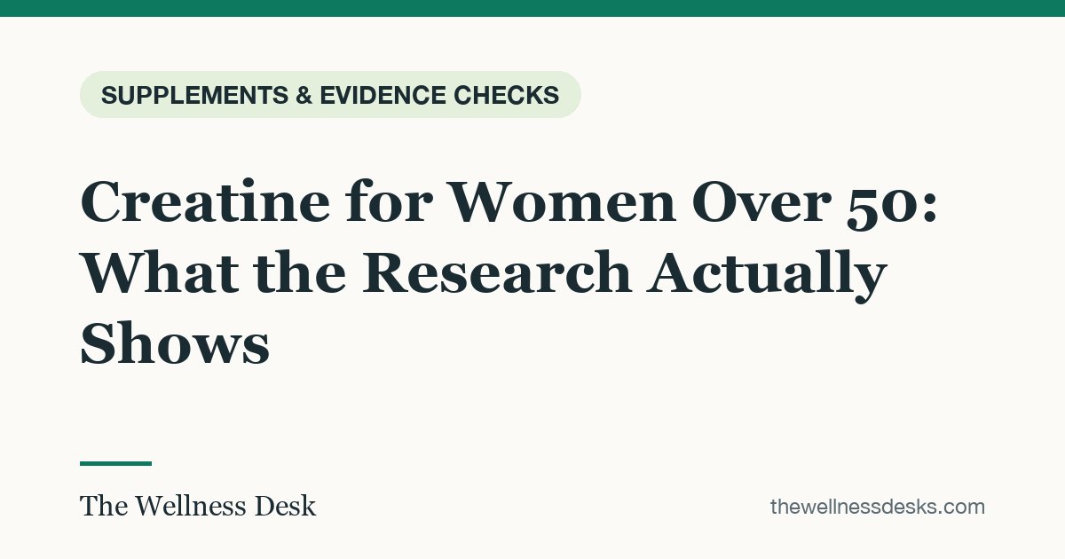 Title card: Creatine for Women Over 50: What the Research Actually Shows