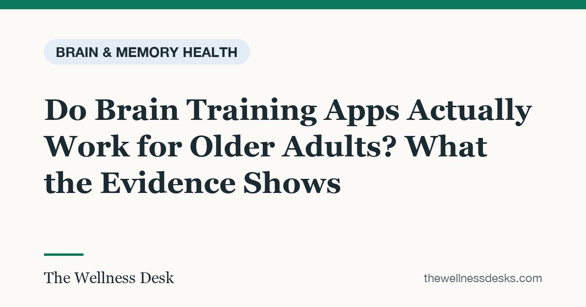 Title card: Do Brain Training Apps Actually Work for Older Adults? What the Evidence Shows
