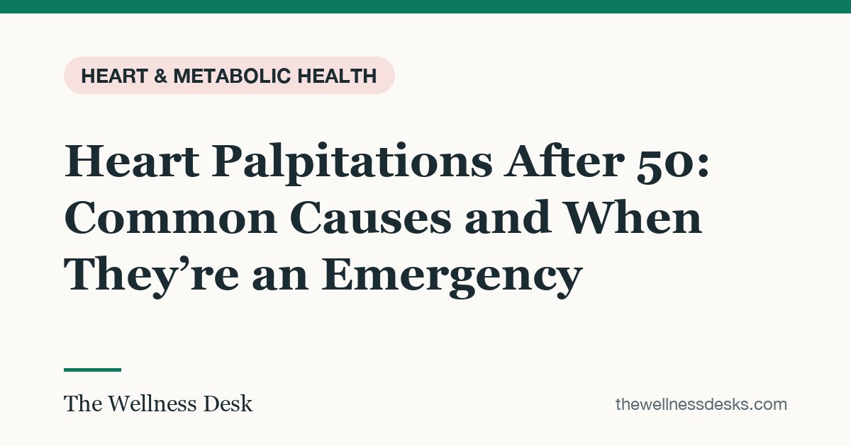 Title card: Heart Palpitations After 50: Common Causes and When They’re an Emergency